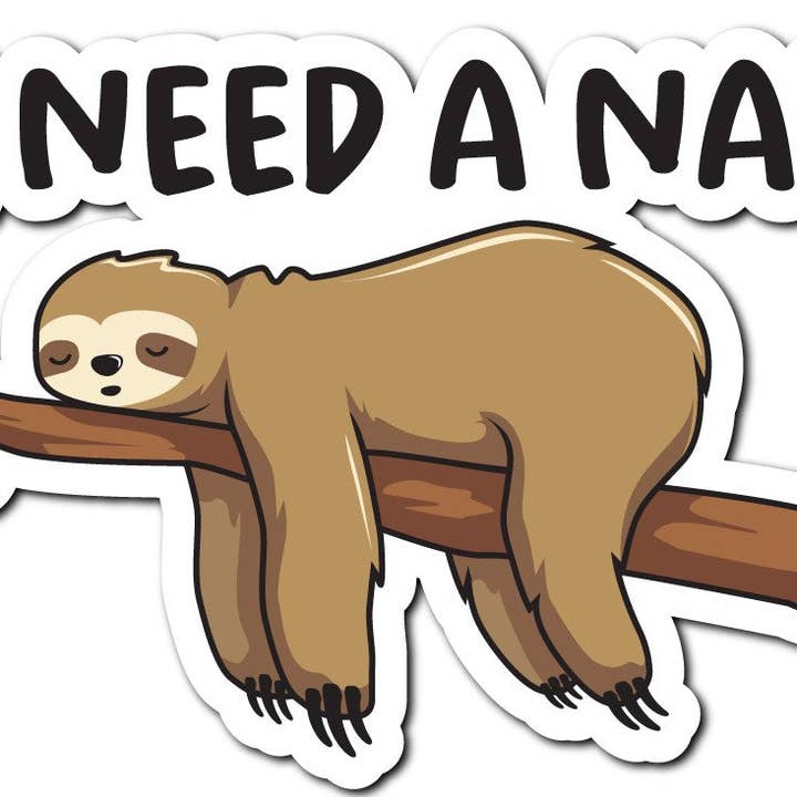 BRiGHT SPoT - Wholesale Sticker - I NEED A NAP -STICKER