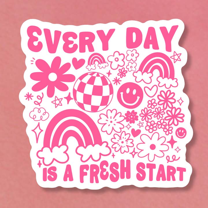 The Sunday Disco - Wholesale Sticker - Every Day Is A Fresh Start Water Resistant Sticker0