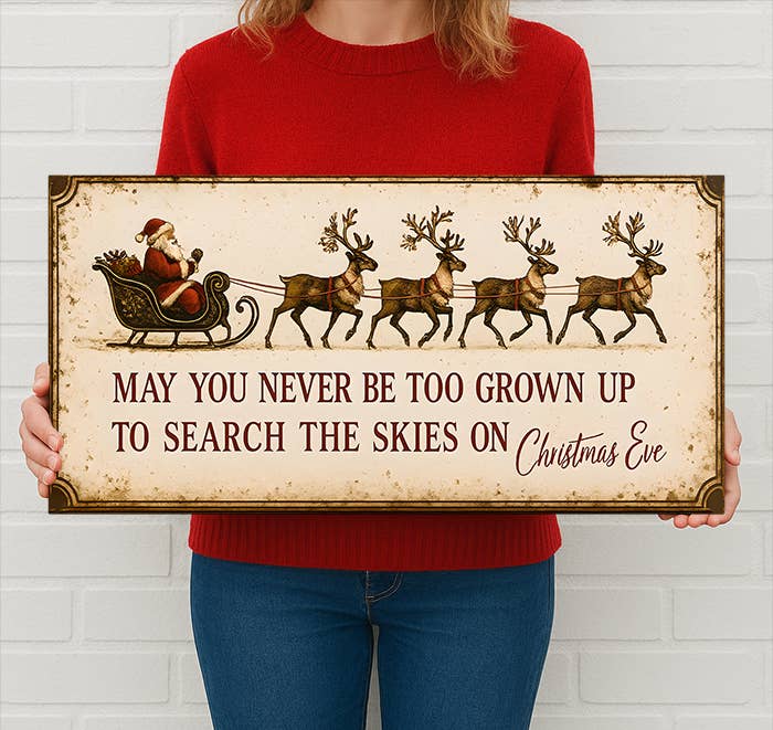 The British Metal Signs Company – wholesale Wall sign – Christmas Eve Meat Sign Never Too Grown Up Santa Sleigh