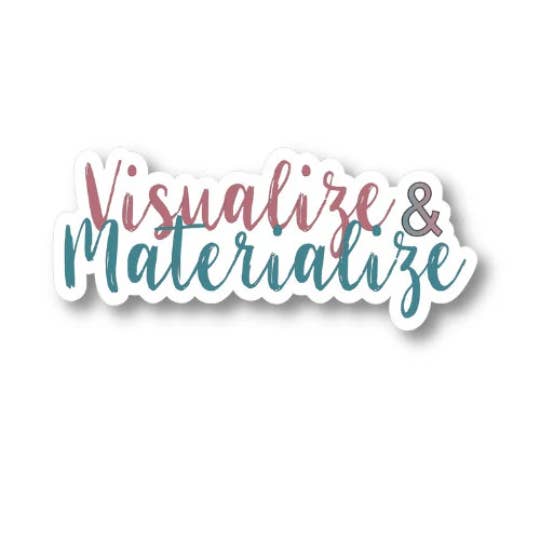 Visualize and Materialize, Waterproof Law of Attraction Sticker for wholesale by Splendid Designs Store