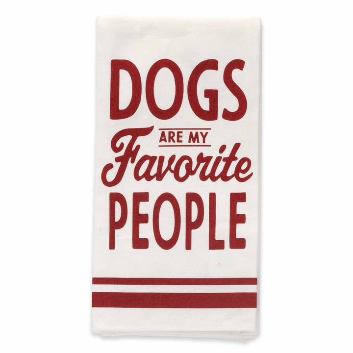 Dogs Are My Favorite People Kitchen Towel for wholesale by Open Road Brands, LLC