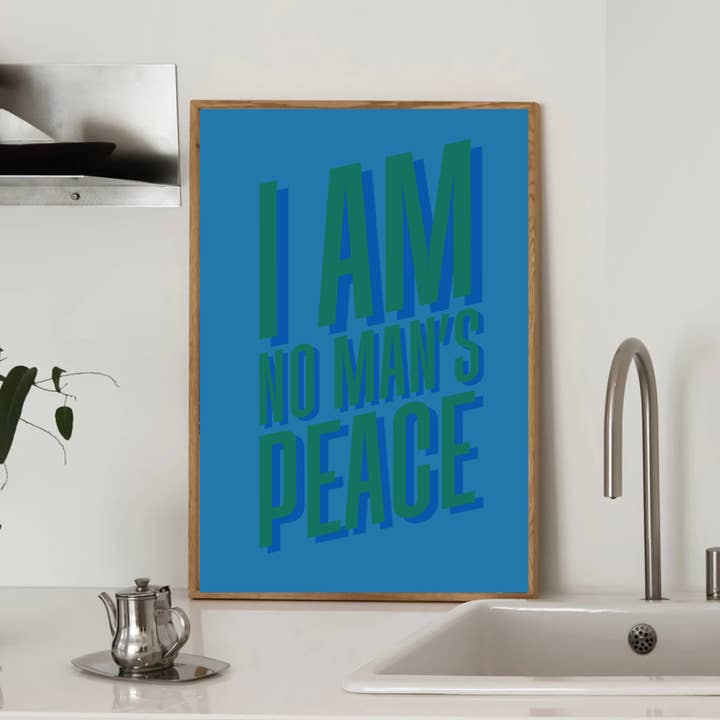 Olive Street Collective - Wholesale Art Print - I Am No Man's Peace Print20