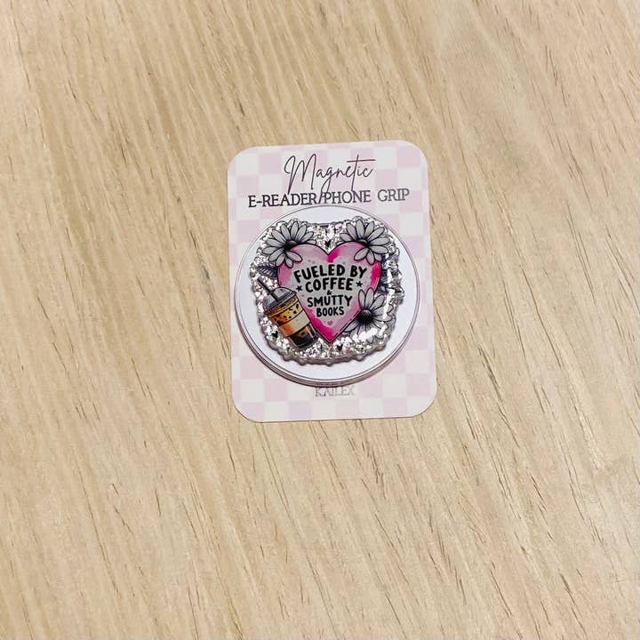 Fueled By Coffee and Smutty Books Magnetic Grip for wholesale by Kailex Boutique Wholesale