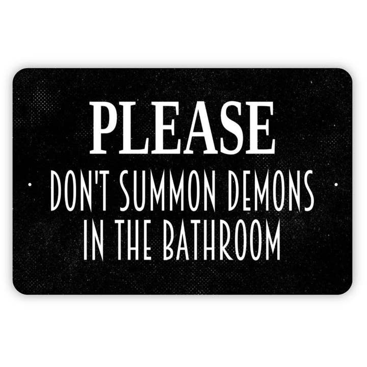 North Star Rustics Signs - Wholesale Bathroom Sign - Funny Don't Summon Demons Metal Restroom Sign