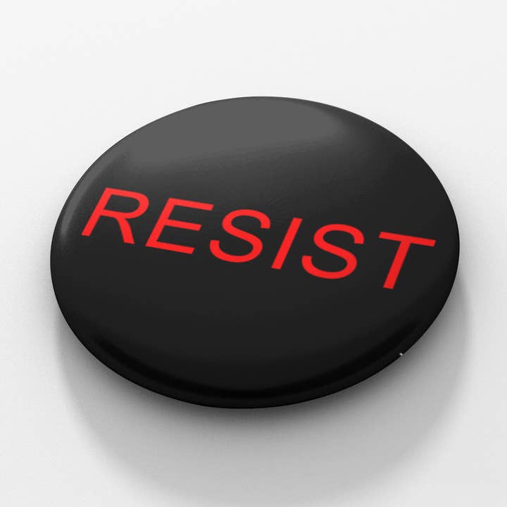 Resist 1.5 inch button for wholesale by Cube Monkey Designs