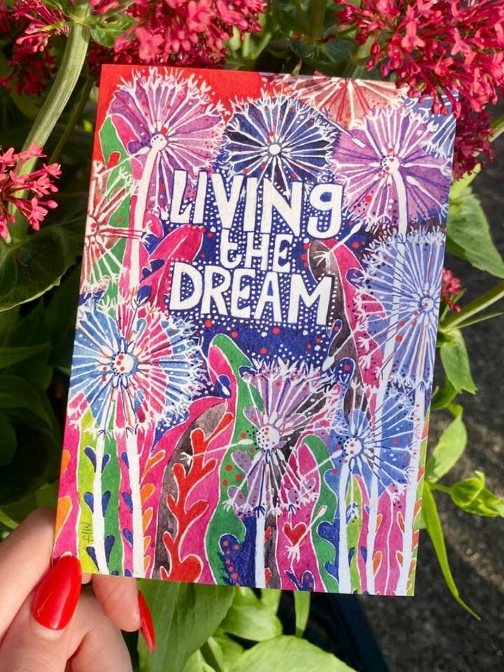 Living the dream A6 Floral hand painted greetings card for wholesale by Au Faye