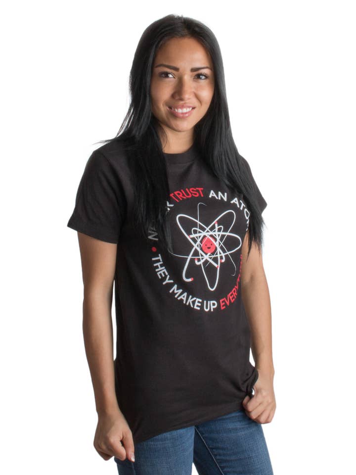 Unisex Crew Black Never Trust an Atom, they Make Up Everything | Funny Men's Science T-shirt for wholesale on Faire1