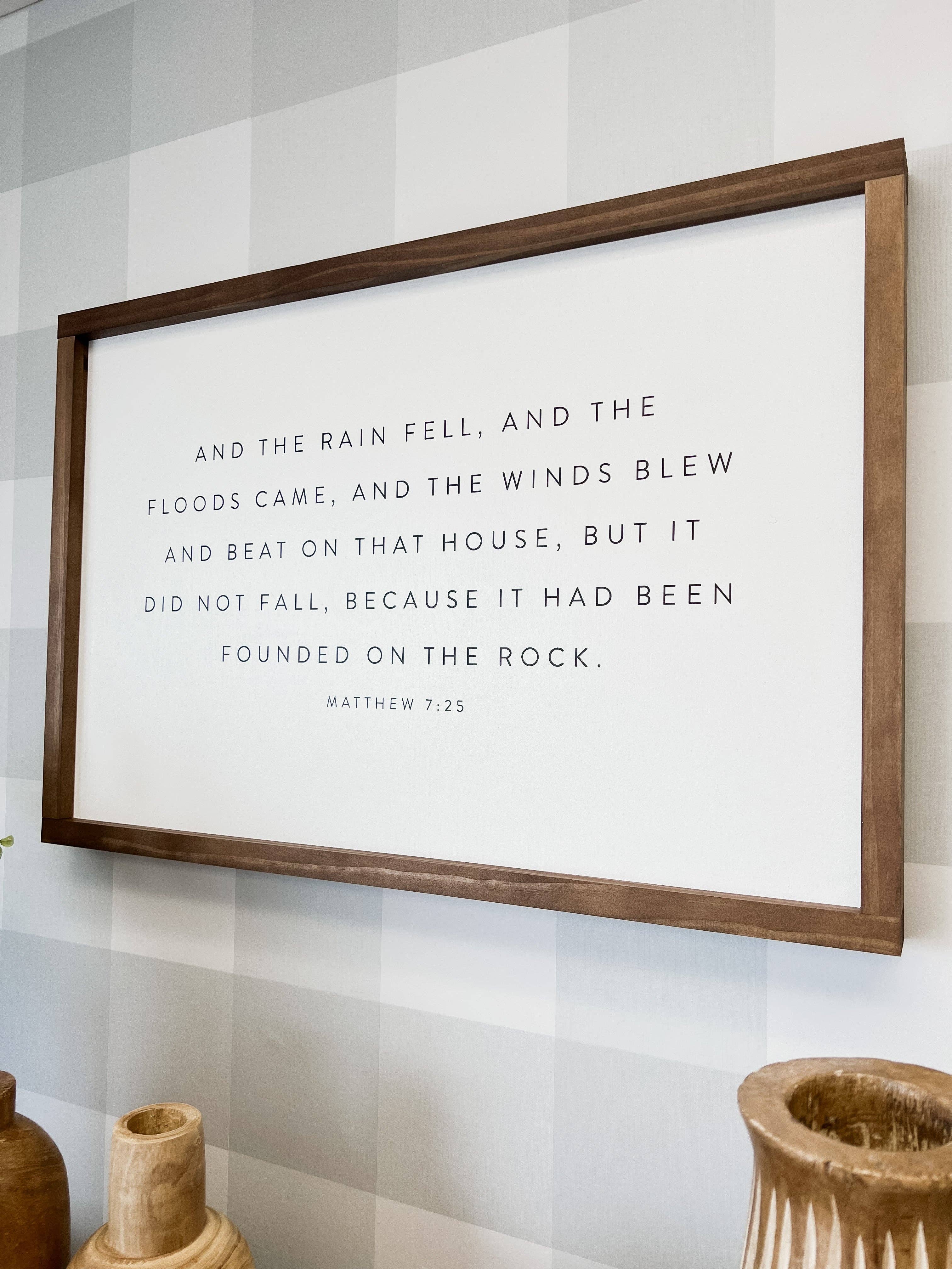 Lily and Sparrow - Wholesale Sign - And the Rain Fell, and the Floods Came | Wall Art3