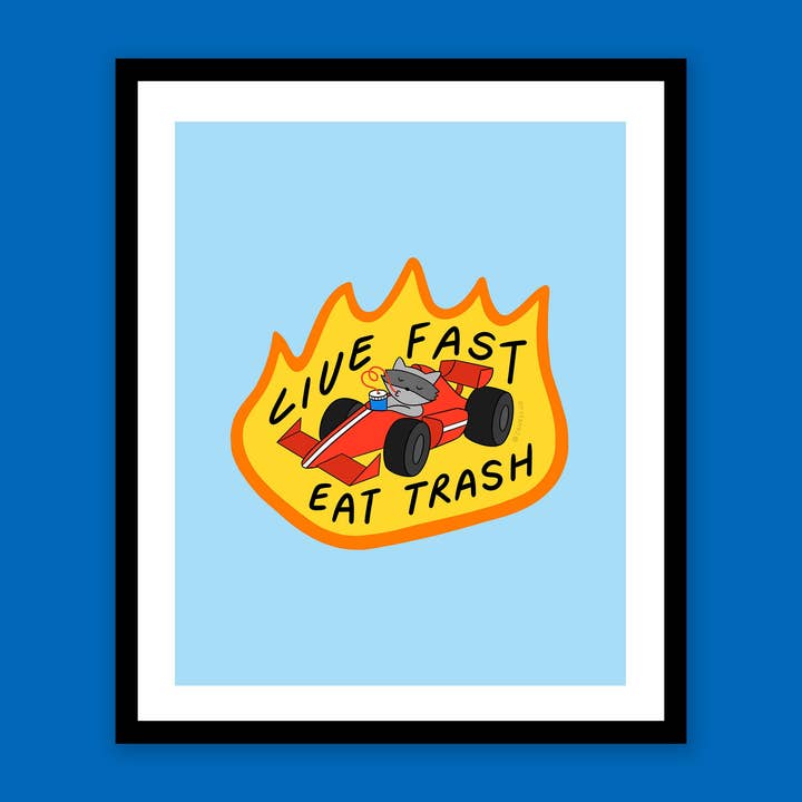 Live Fast Eat Trash Kunstdruck für den Großhandel von JaneLi.Co