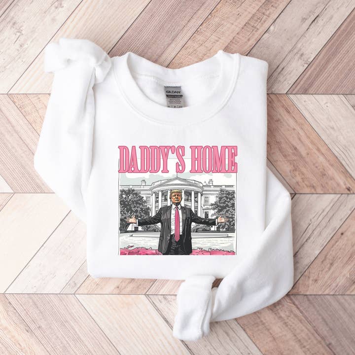 TheKingShirt - Wholesale Graphic Sweatshirt - Unisex - Daddy's Home Trump 2024 Sweatshirt - Funny Political SweatSh0