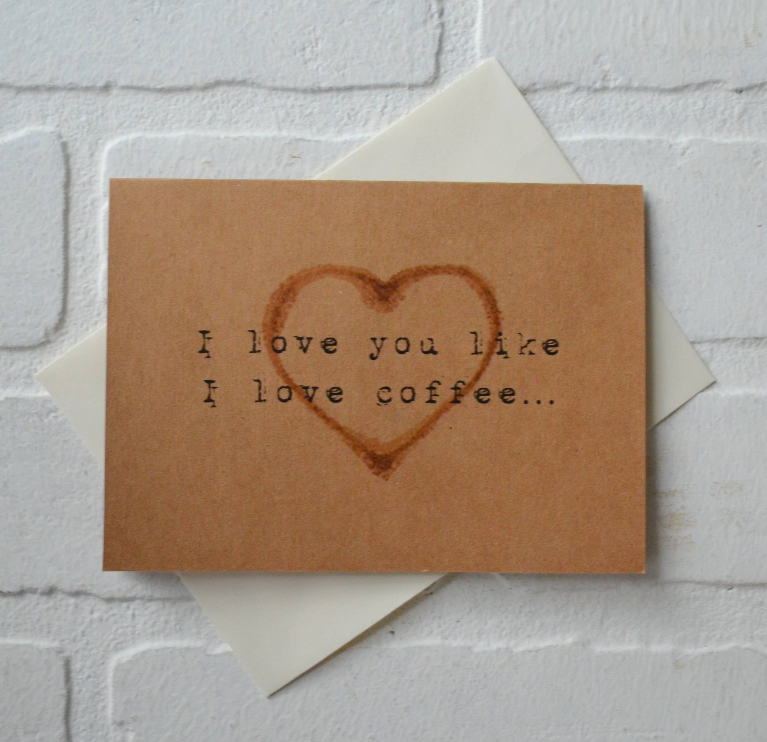This & That Creations, INC. - Wholesale Everyday Greeting Card - I Love You Like Coffee | Coffee Greeting Cards2
