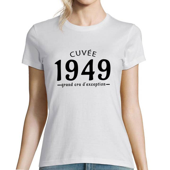 T-shirt Femme Anniversaire Cuvée 1949 pour la vente par Planetee