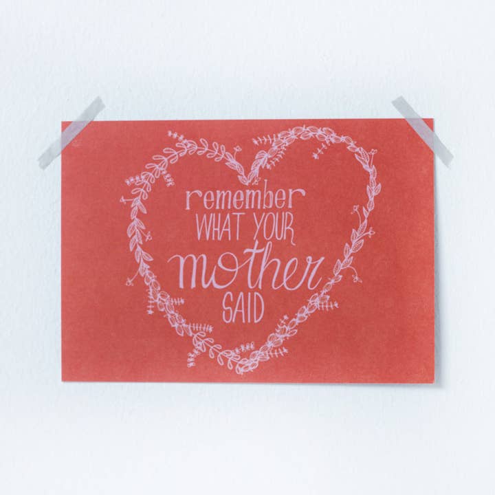 *Remember What Your Mother Said* Postcard for wholesale by loretta cosima