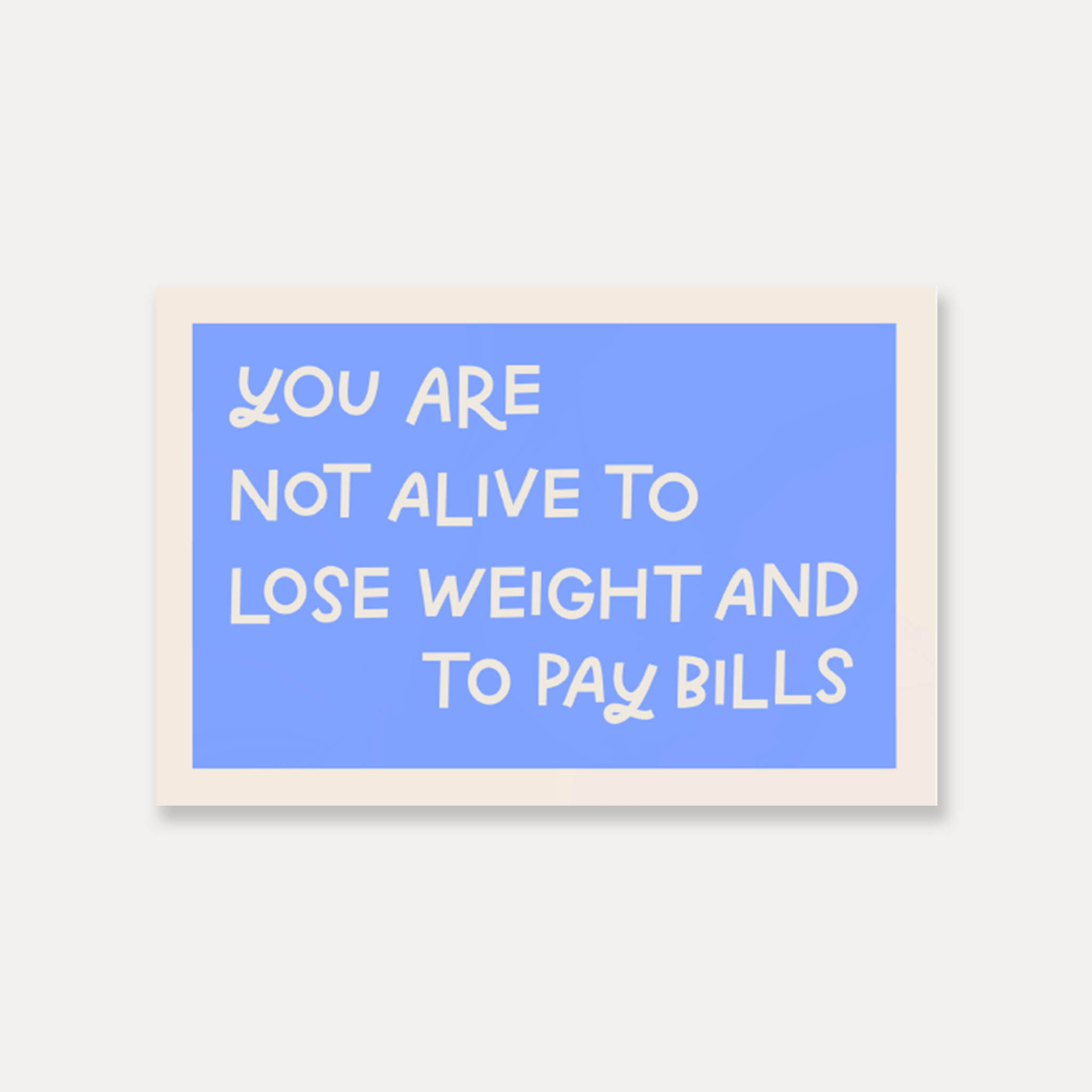 Just Follow Your Art - Wholesale Sticker - You Are Not Alive To Lose Weight And Pay Bills Vinyl Sticker2