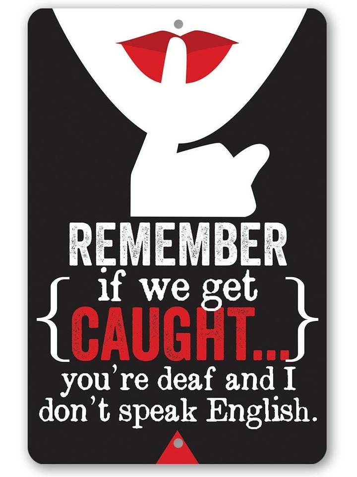 Rustic Metal Sign | Remember If We Get Caught for wholesale by Lone Star Art Metal Signs