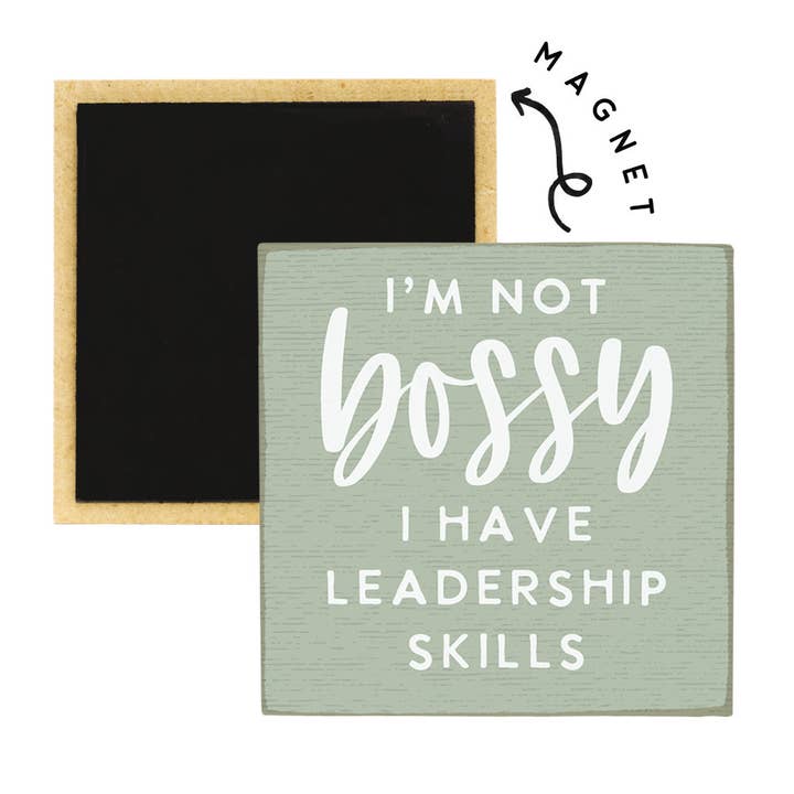 I'm Not Bossy - Square Magnets for wholesale by Sincere Surroundings
