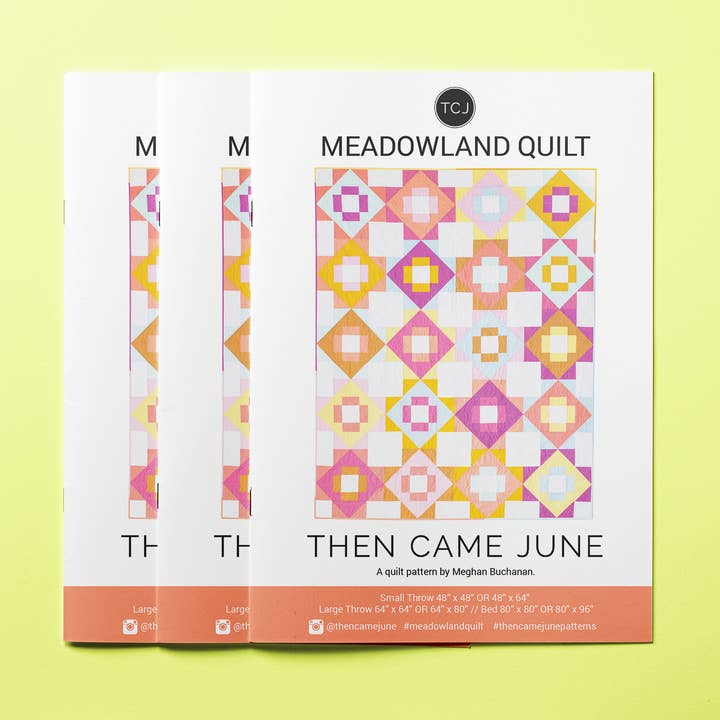 Meadowland Quilt Pattern - Printed for wholesale by Then Came June