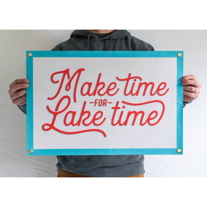 Make Time For Lake Time Felt Banner for wholesale by Benoit's Design Co.
