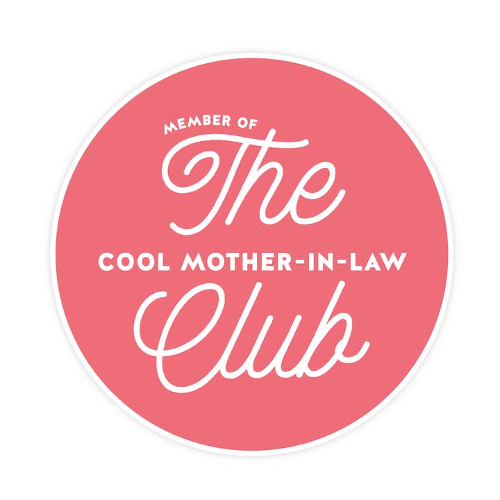 The Cool Mother-In-Law Club  STICKER for wholesale by Pretty by Her