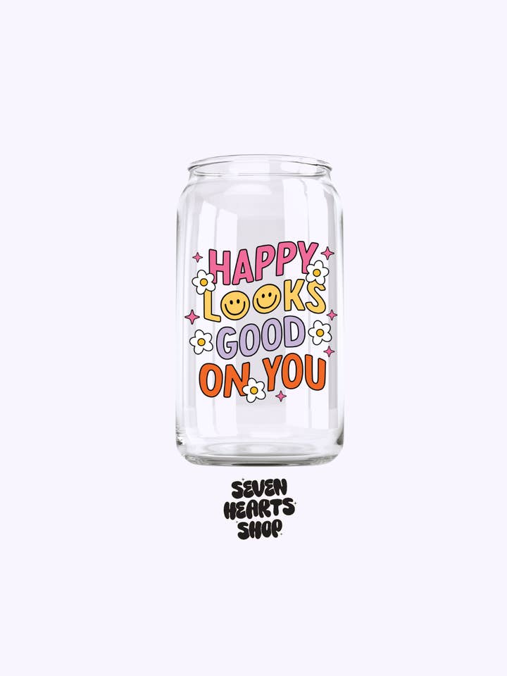 Tasse en verre Happy Looks Good on you 16 oz pour la vente par Seven hearts shop