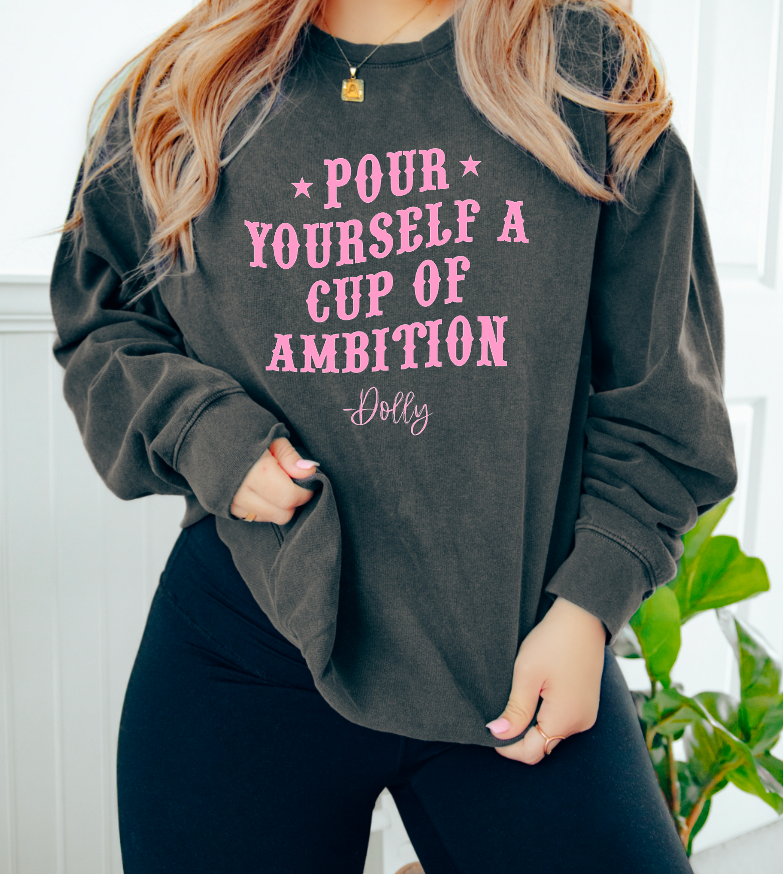 Gia Gifts Boutique - Wholesale Graphic Sweatshirt - Women's - Pour Yourself A Cup Of Ambition Sweatshirt | Dolly |Western0