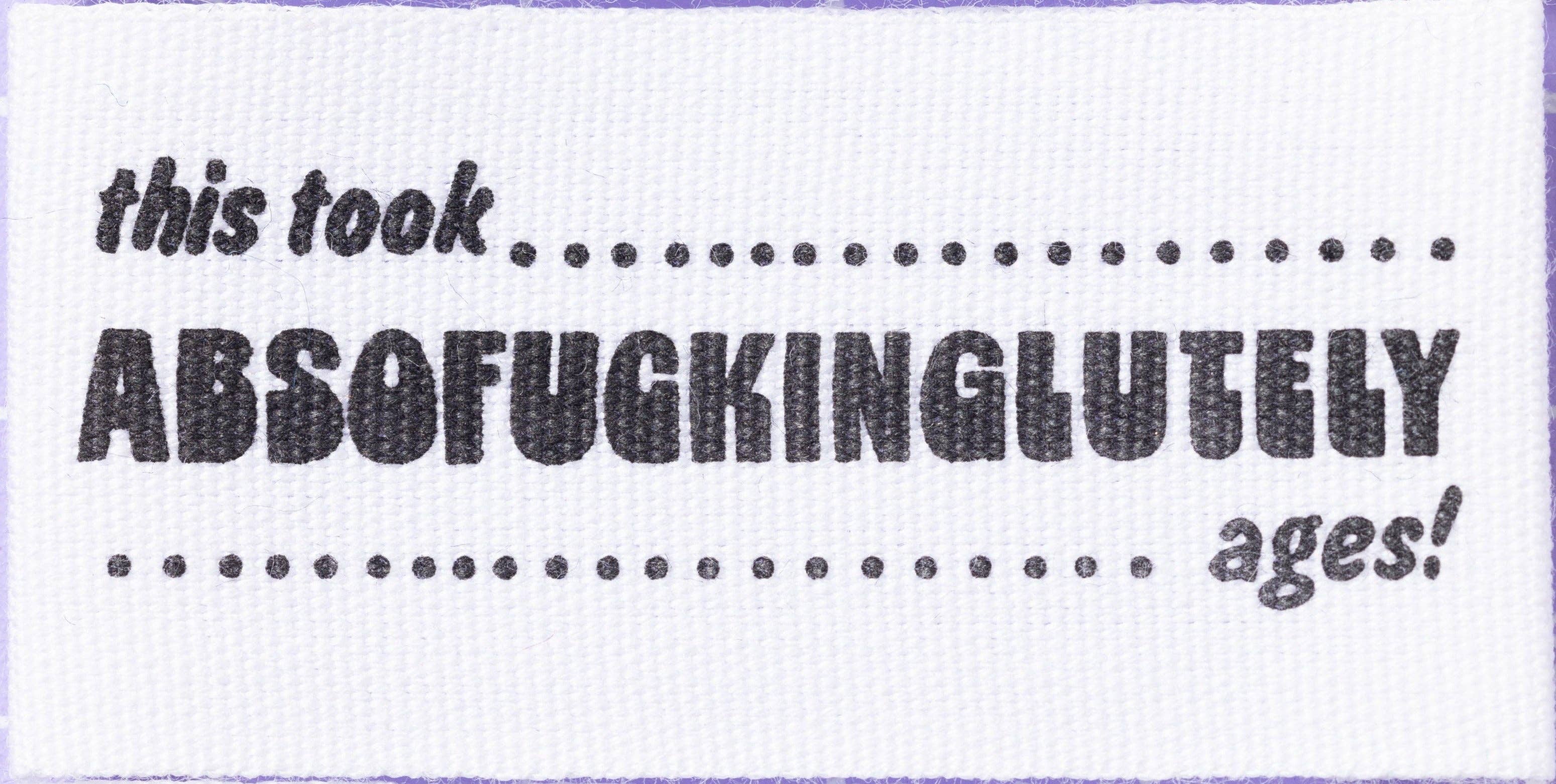 Little Rosy Cheeks - Wholesale Fabric - ABSOFUCKING LUTELY AGES - Sewing Labels Tags6