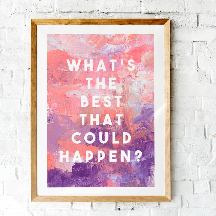 ¿Qué es lo mejor que puede pasar? Rosa/Púrpura para venta al por mayor de The 13 Prints