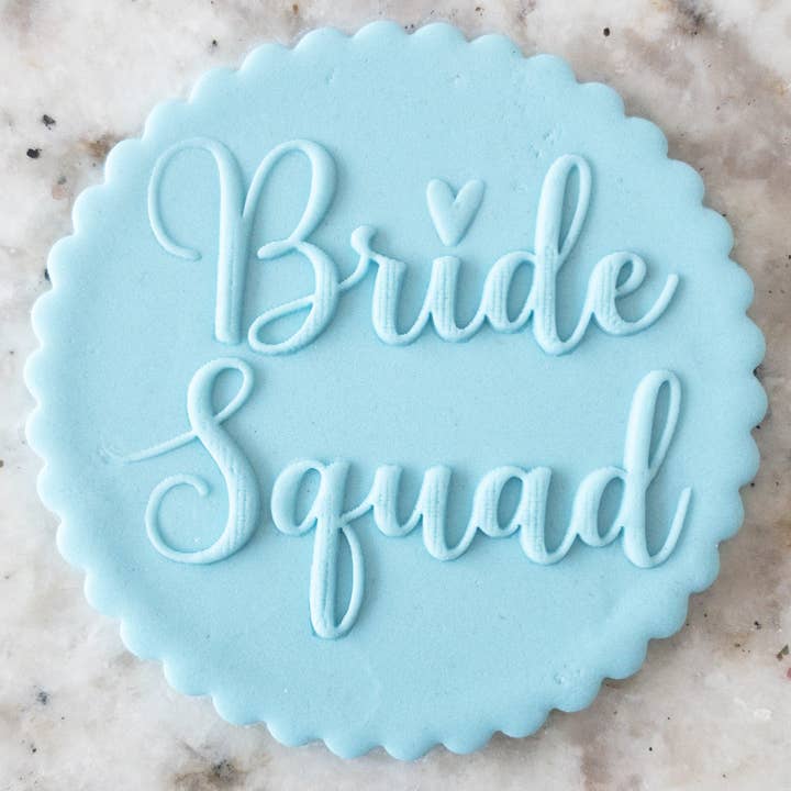 Bride Squad POPup Embosser Cookie Biscuit Stamp for wholesale by Cut Bake Stamp