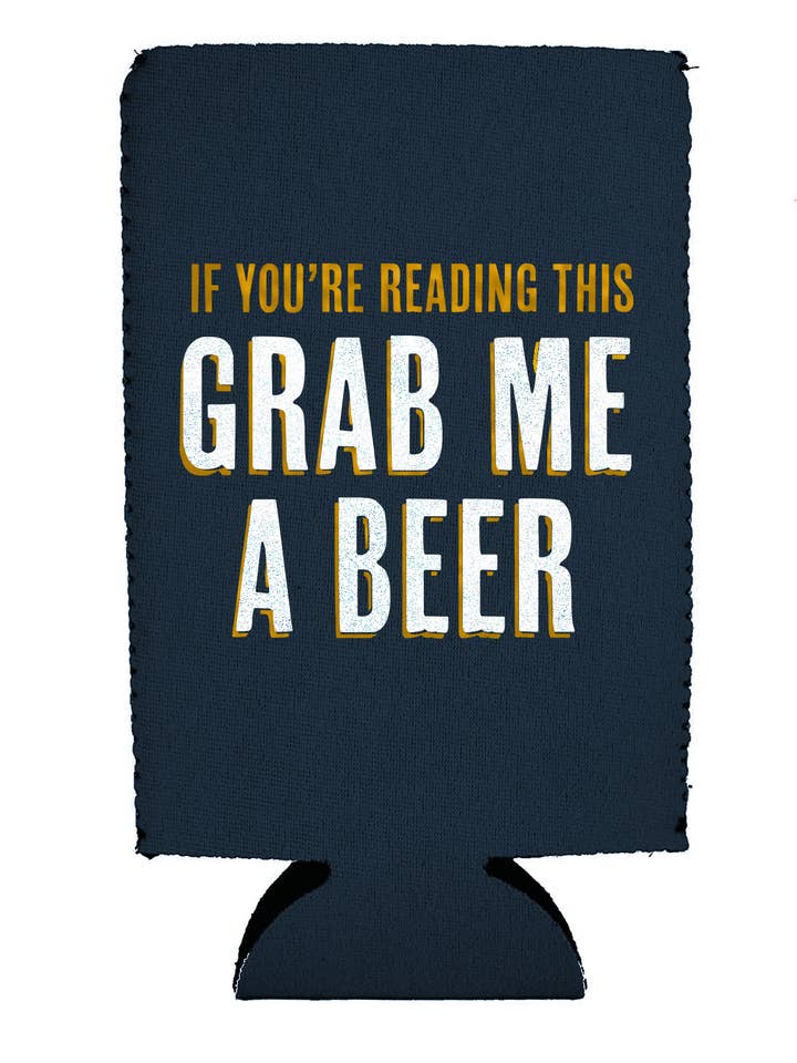 Grab Me a Beer Koozie for wholesale by Unfiltered