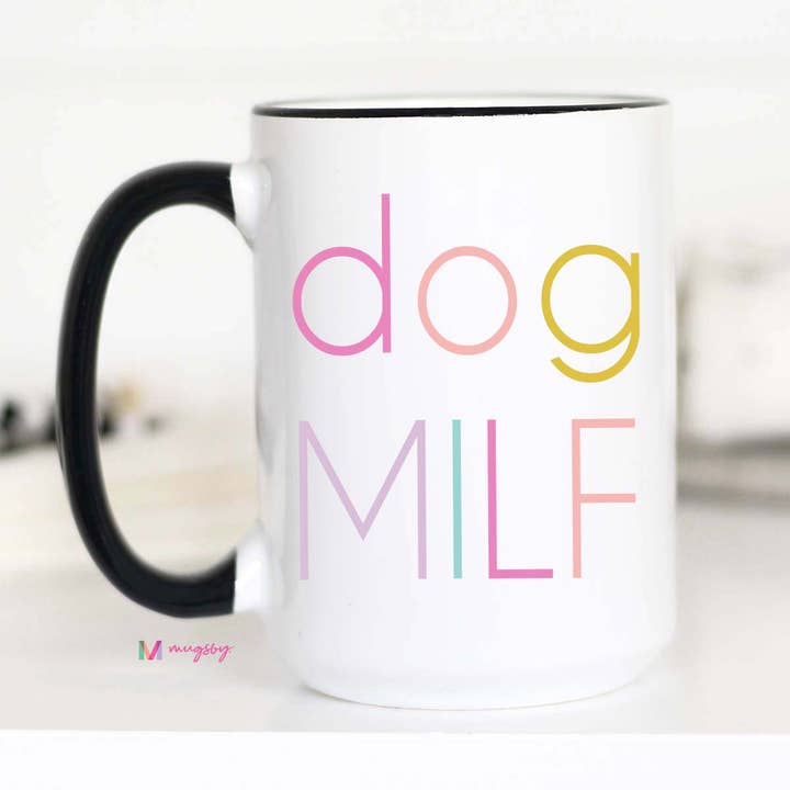 Mugsby - Wholesale Coffee Mug - Dog MILF Coffee Mug, Funny Dog Mom Mug