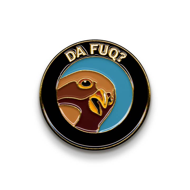 Da Fuq? Soft Enamel Lapel Pin/Button for wholesale by The Mincing Mockingbird