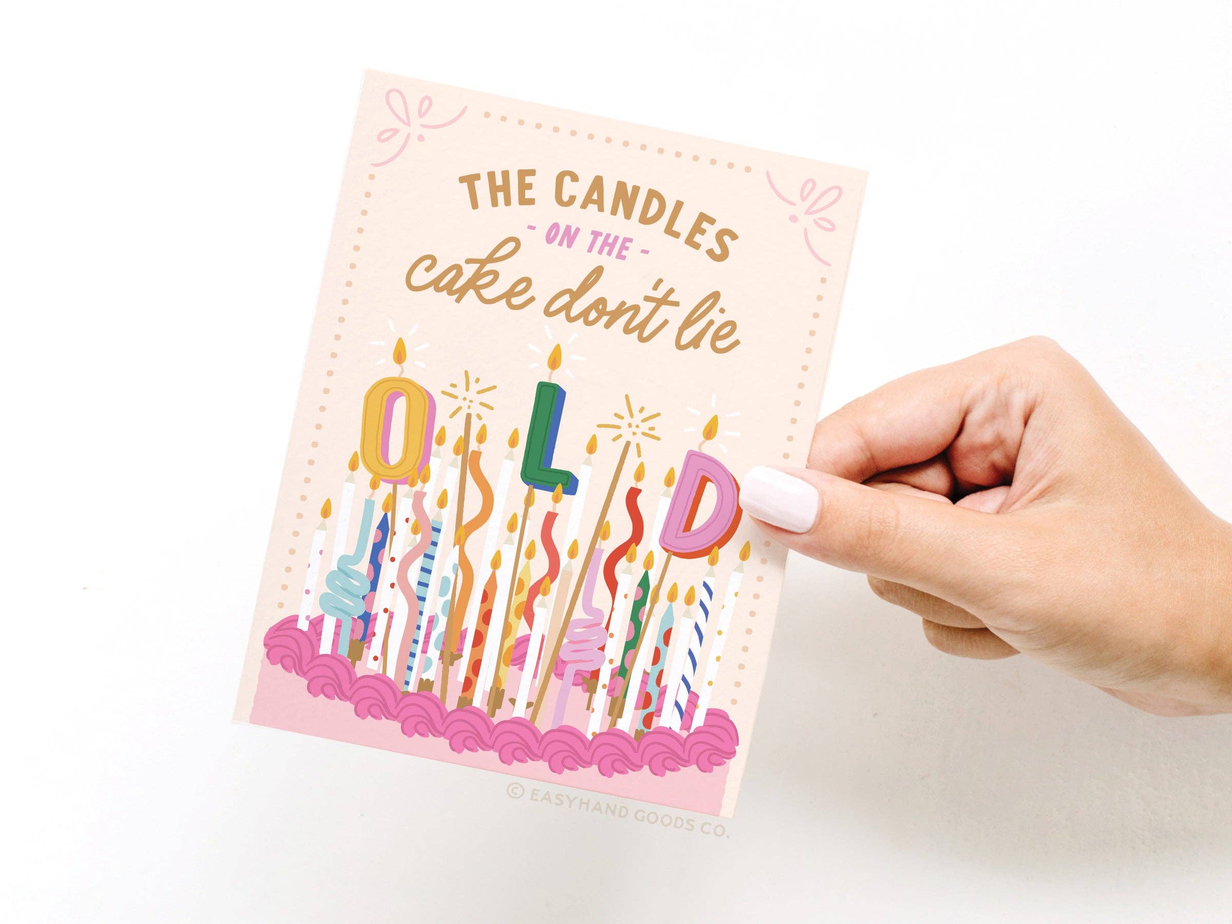 Easyhand Goods – formerly Onderkast - Wholesale Birthday Card - The Candles on the Cake Don’t Lie Greeting Card2