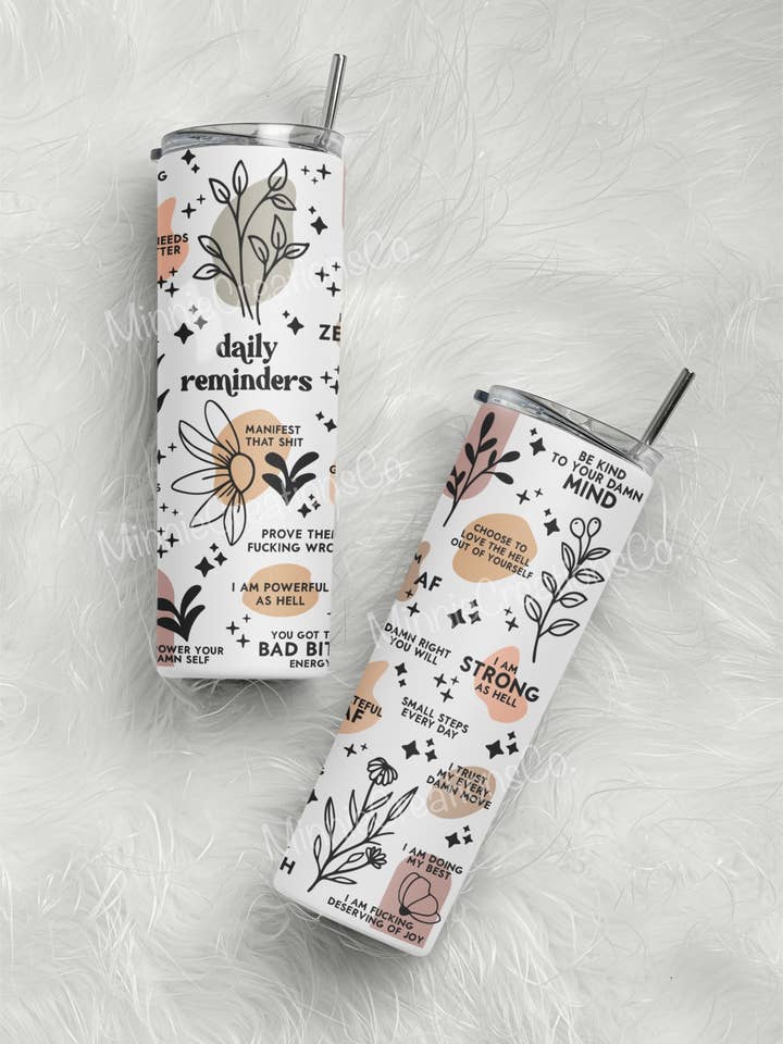 Gobelets Sassy Daily Reminders 20 oz pour la vente par Minnie Creations Co.