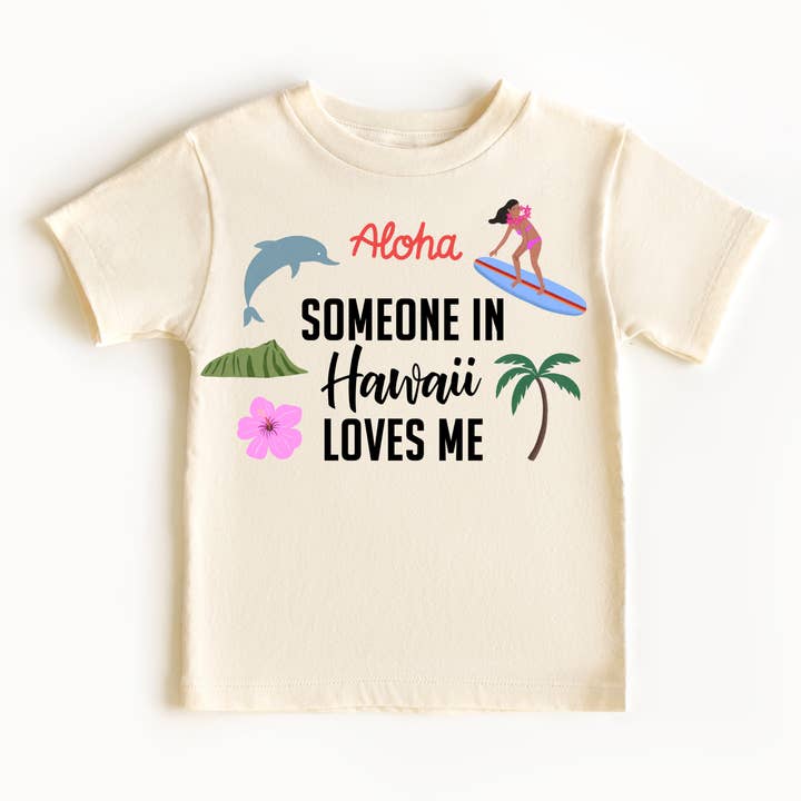 Camiseta de color natural para niños pequeños Someone in Hawaii loves me para venta al por mayor de Love You a Latte Shop