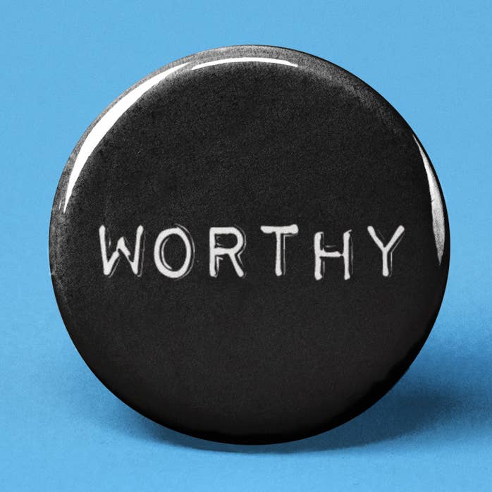 Worthy Pinback Button for wholesale by The Pin Pal Club