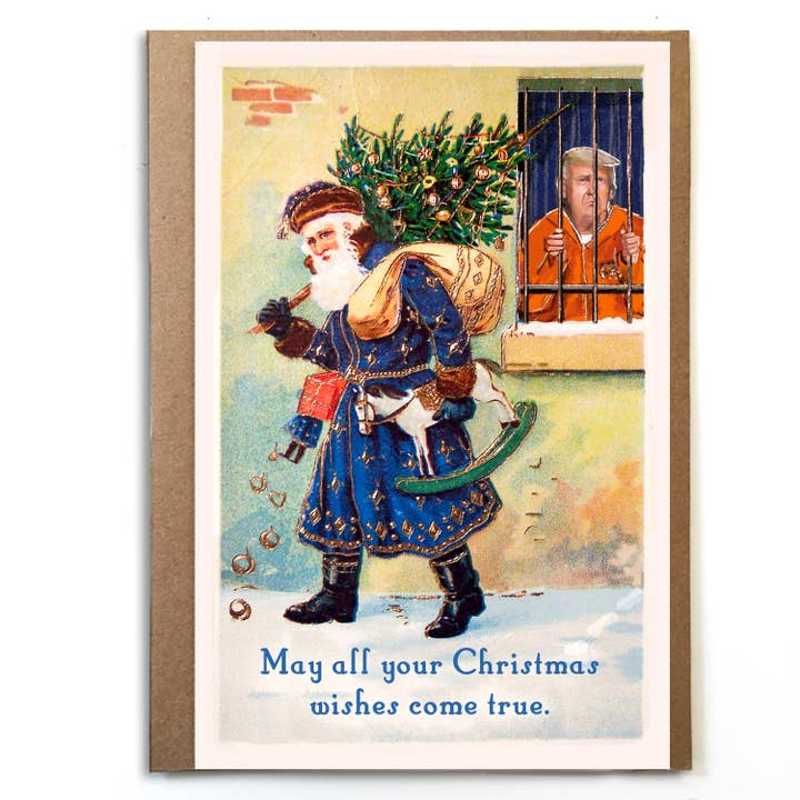 May All Your Christmas Wishes Come True; Trump in Jail for wholesale by A Zillion Dollars