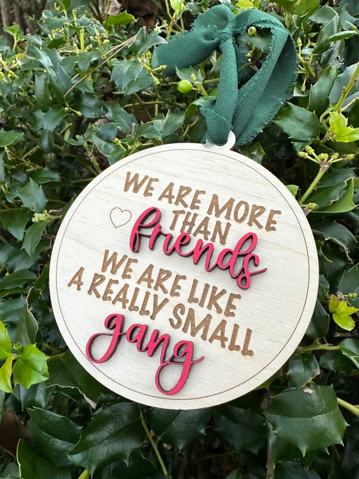 Friends are like a Gang Ornament Christmas Gift for Friends for wholesale by knocks on wood