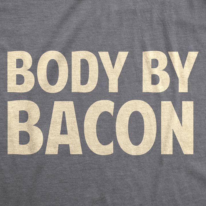 Crazy Dog T-Shirts - Wholesale Screen Printed T-Shirt - Men's - Body By Bacon Mens Funny Western T shirt Novelty Tee Fitness