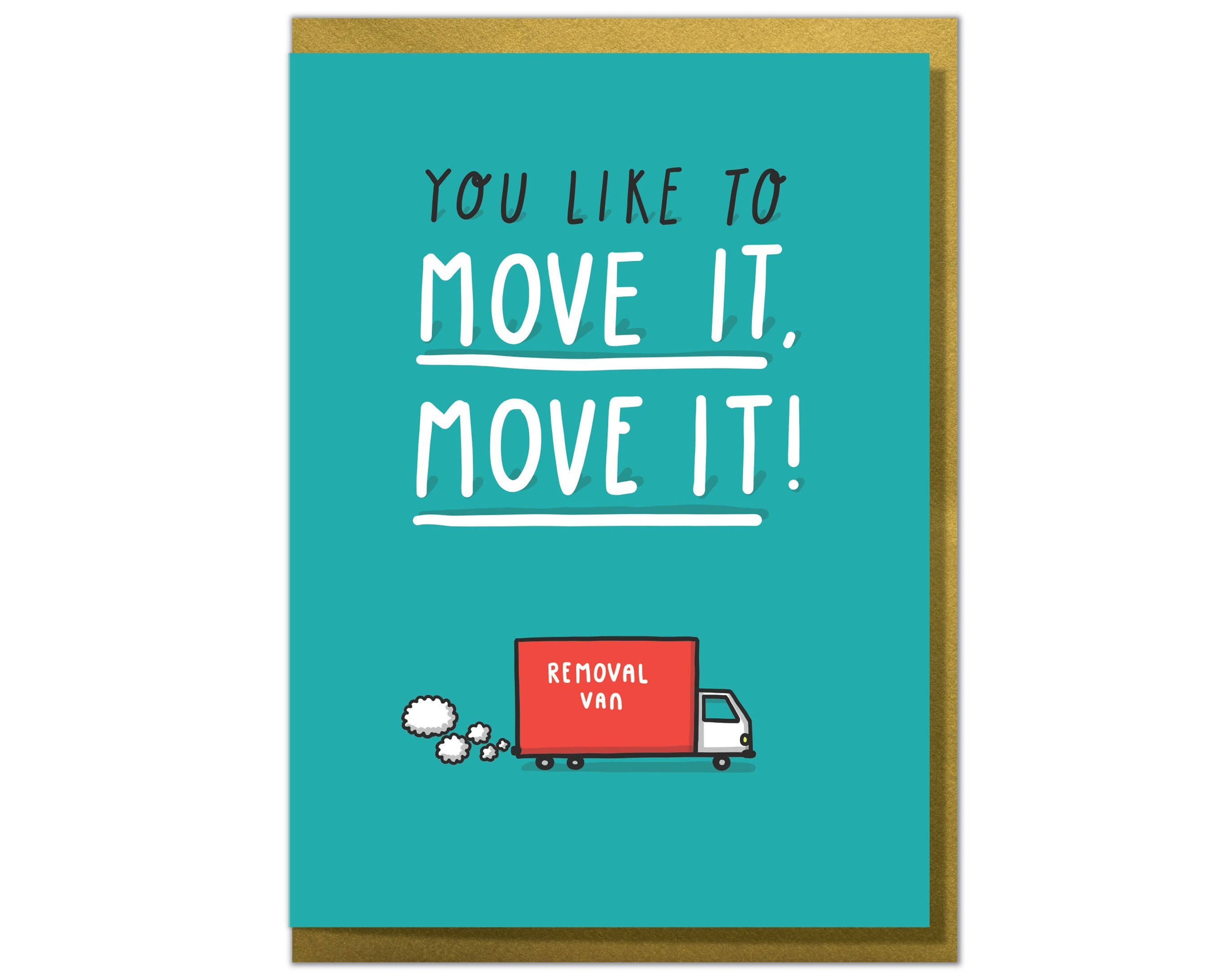 Mungo And Shoddy – wholesale House-warming card – You Like to Move IT, Move IT! Funny New Home Card0