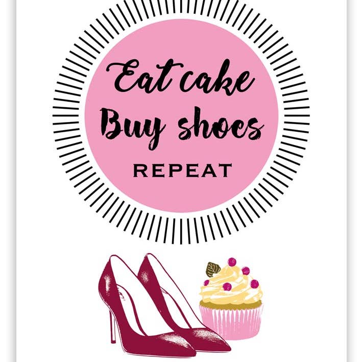 Acte tre US/UK - Wholesale Birthday Card - Eat cake buy shoes, 0723