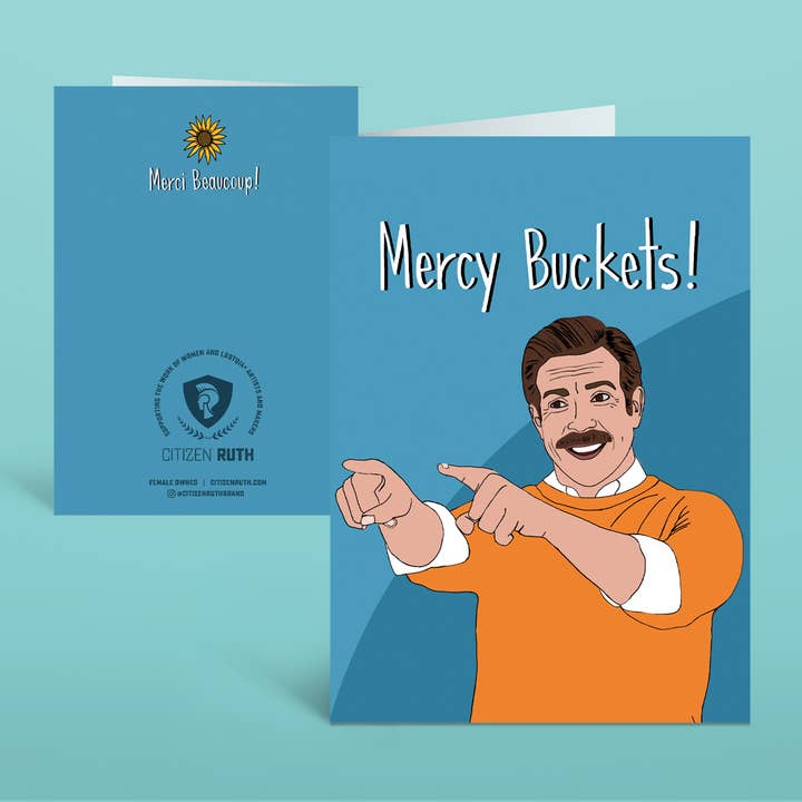 Citizen Ruth - Wholesale Thank You Card - Ted Lasso Mercy Buckets Thank You card