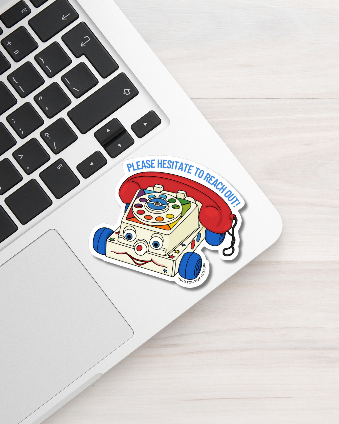 Houston Toy Museum - Wholesale Sticker - "Please Hesitate to Reach Out" Chatter Phone Sticker2