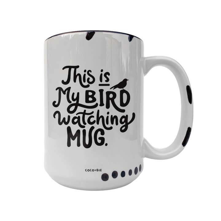 coco+bie designs - Wholesale Coffee Mug - Bird Watching Mug - Bird Lover Mug, Funny Mug, Nature Mug