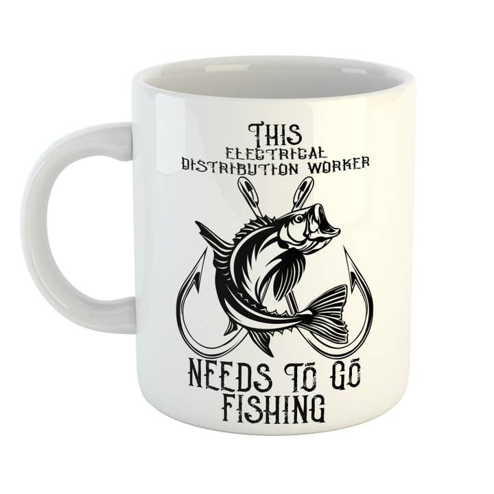 This Electrical Distribution Worker Needs To Go Fishing Mug for wholesale by Just The Shirt