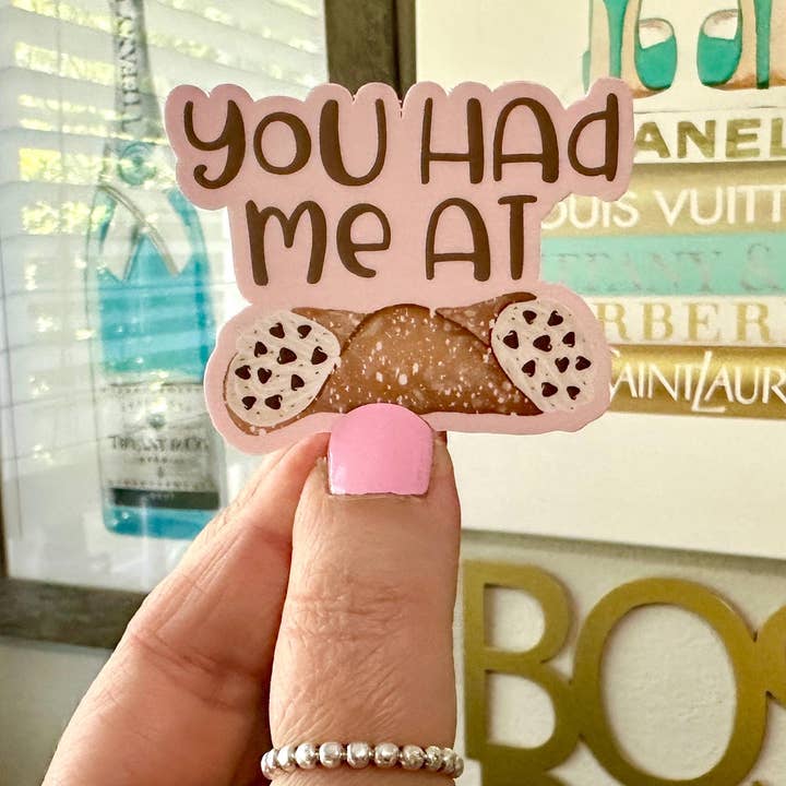 The Haus of Holly - Wholesale Sticker - You Had Me At Cannoli Sticker| Italian Dessert Sticker| Italy Stickers| Cannoli Gifts| Pastry Sticker| It Cannoli Be You| Italian Gifts