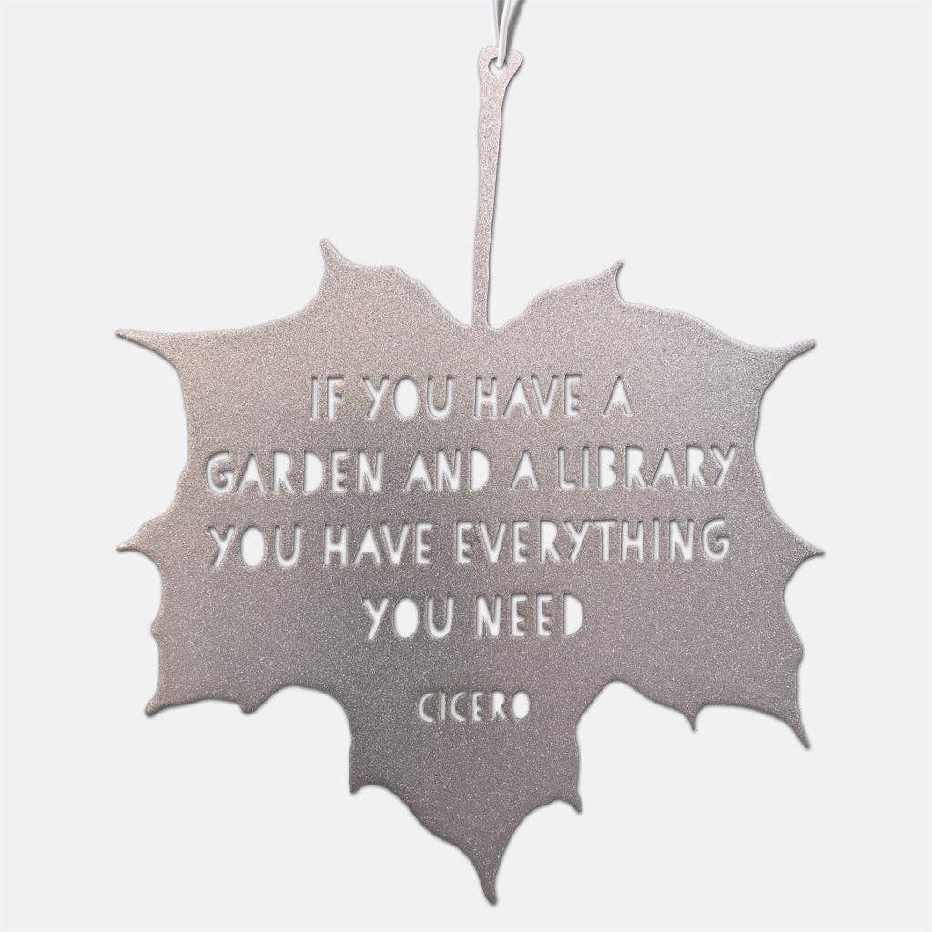 A Blackbird Sang - Venta al por mayor Adornos/decoración de exteriores - Leaf Quote: si tienes un jardín y una biblioteca, tienes todo lo que necesitas - Marcus Tullius Cicerón4