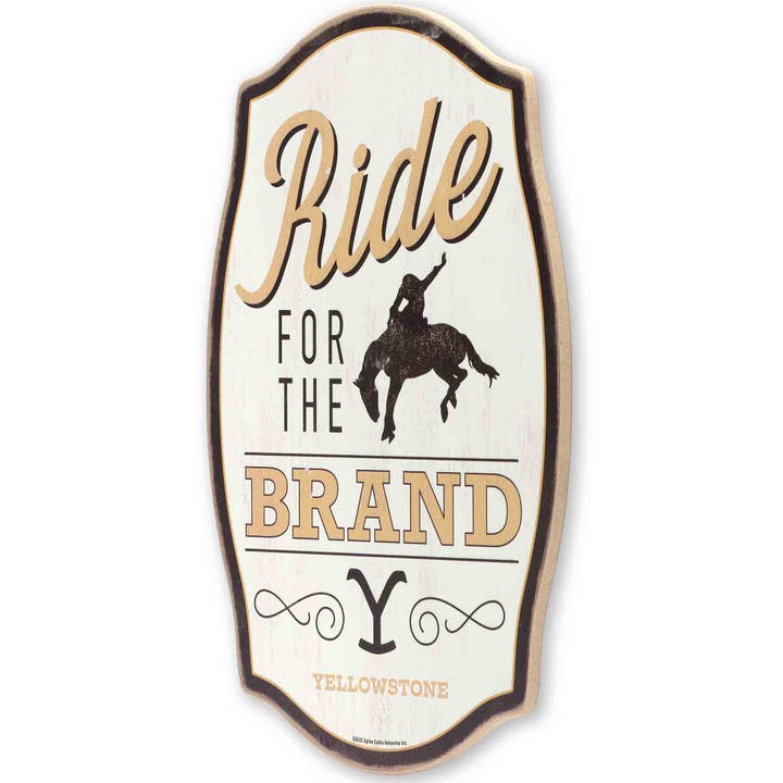 Open Road Brands, LLC - Wholesale Sign - Yellowstone Ride for the Brand Wood Wall Decor