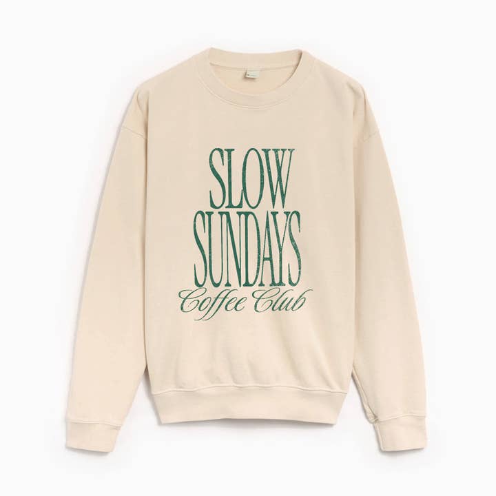 Slow Sundays Coffee Club Sweatshirt for wholesale by House of Lulu