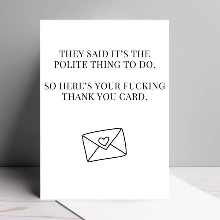 Polite Thing to Do Card – Funny Thank You Card for wholesale by By Megan
