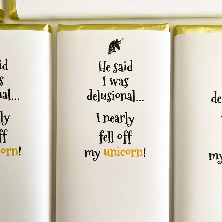 He said I was delusional... I nearly fell off my unicorn! for wholesale by Sweet Living Kilkenny